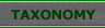 TAXONOMY